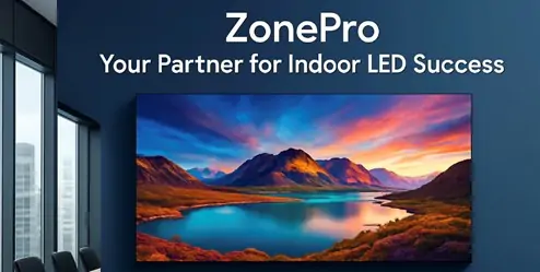 ZonePro: Your Partner for Indoor LED Success